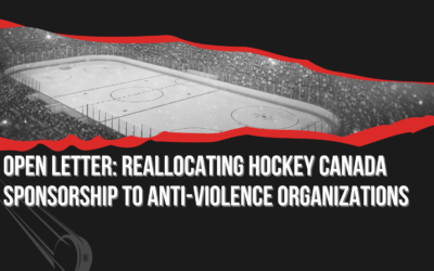 Open Letter: Reallocating Hockey Canada Sponsorship to Anti-Violence Organizations