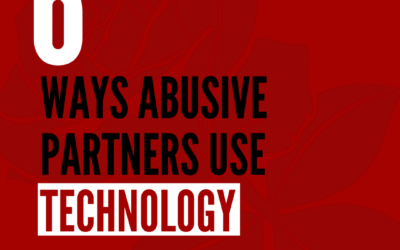 6 Ways Abusive Partners Use Technology