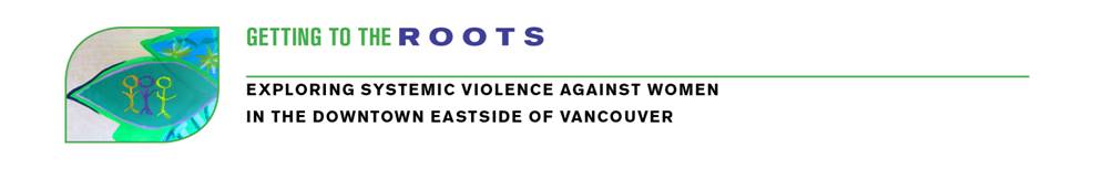Violence Against Women in Vancouver’s Downtown Eastside Continues