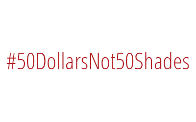 #50DollarsNot50Shades ~ Fifty Shades of Grey: Power, Relationships, and Consent
