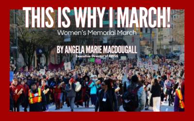 Why I March? Women’s Memorial March by Angela Marie MacDougall