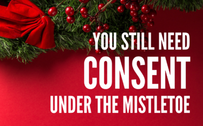 You Still Need Consent Under The Mistletoe