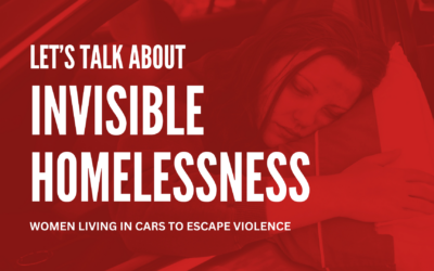Invisible Homelessness: Women Living in Cars to Escape Violence