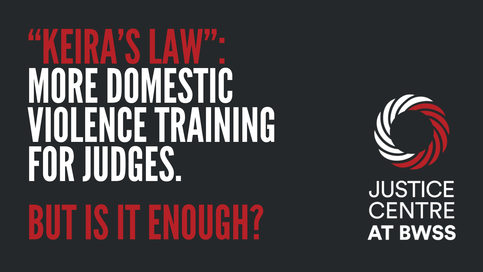 “Keira’s Law”: More Domestic Violence Training for Judges. But Is It Enough?