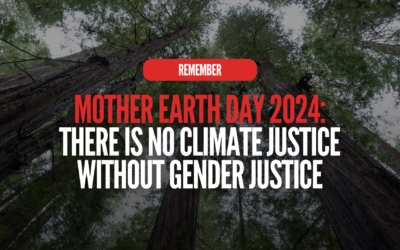 Mother Earth Day 2024: There is No Climate Justice Without Gender Justice