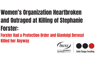 Women’s Organization Heartbroken and Outraged at Killing of Stephanie Forster:  Forster Had a Protection Order and Gianluigi Derossi Killed her Anyway