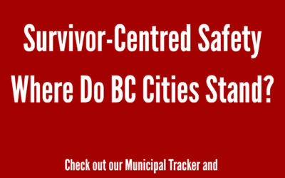 Survivor-Centred Safety – Where Do BC Cities Stand?