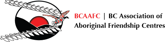 The BC Association of Aboriginal Friendship CentresThe BC Association of Aboriginal Friendship Centres